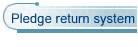 Pledge return system